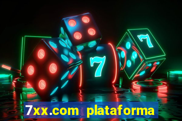 7xx.com plataforma de jogos